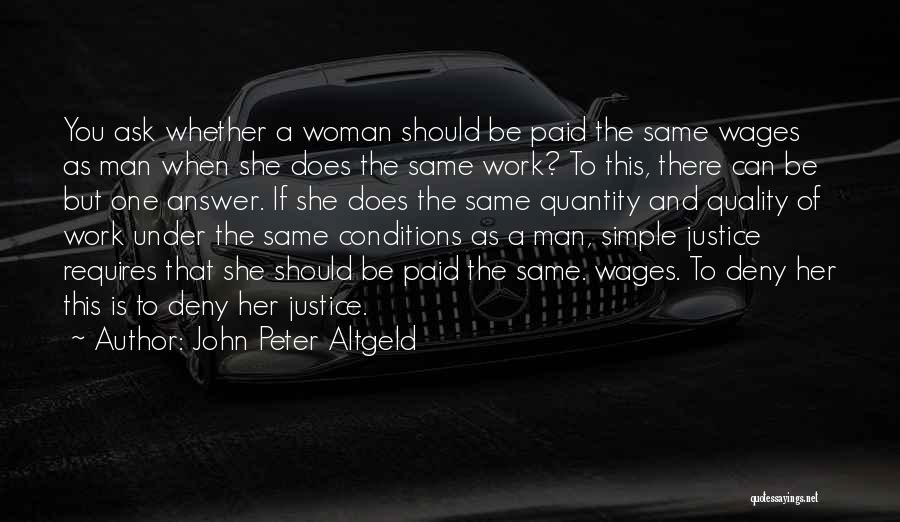 Quality And Quantity Of Work Quotes By John Peter Altgeld
