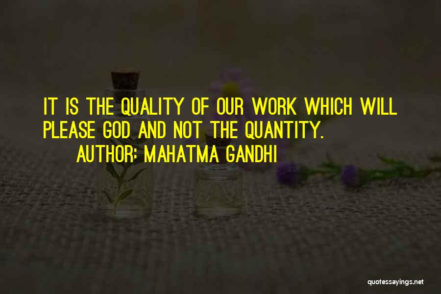 Quality And Quantity Of Work Quotes By Mahatma Gandhi