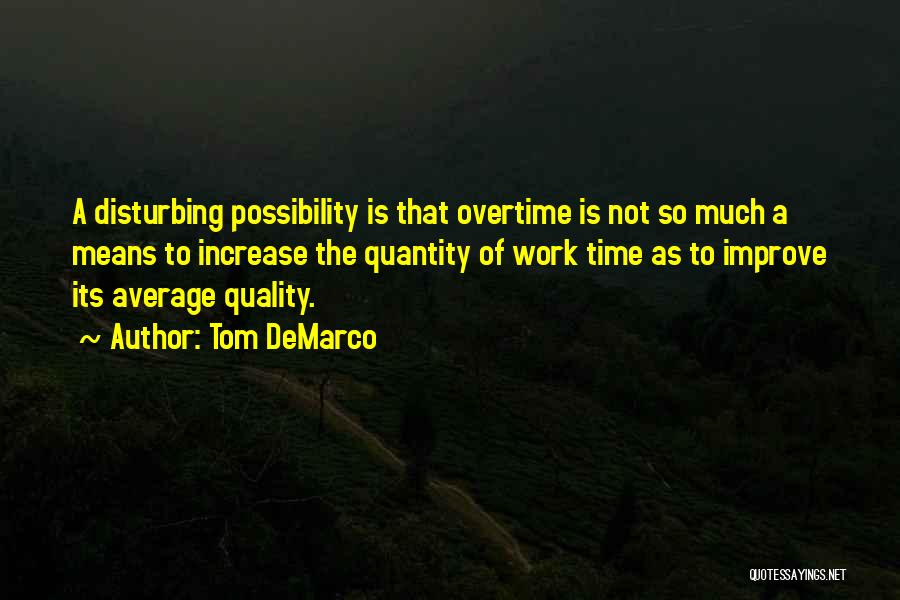 Quality And Quantity Of Work Quotes By Tom DeMarco