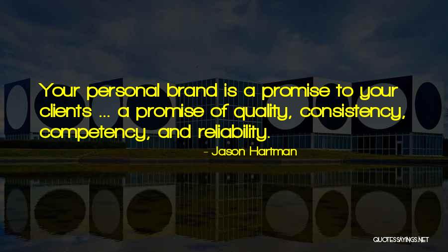 Quality And Reliability Quotes By Jason Hartman