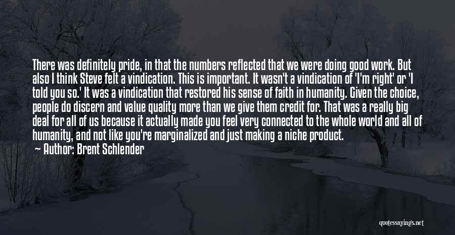 Quality And Value Quotes By Brent Schlender