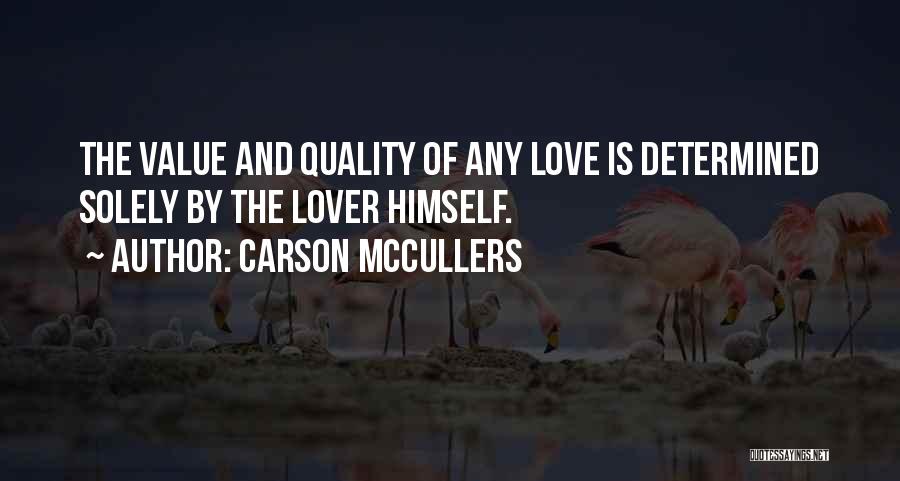 Quality And Value Quotes By Carson McCullers