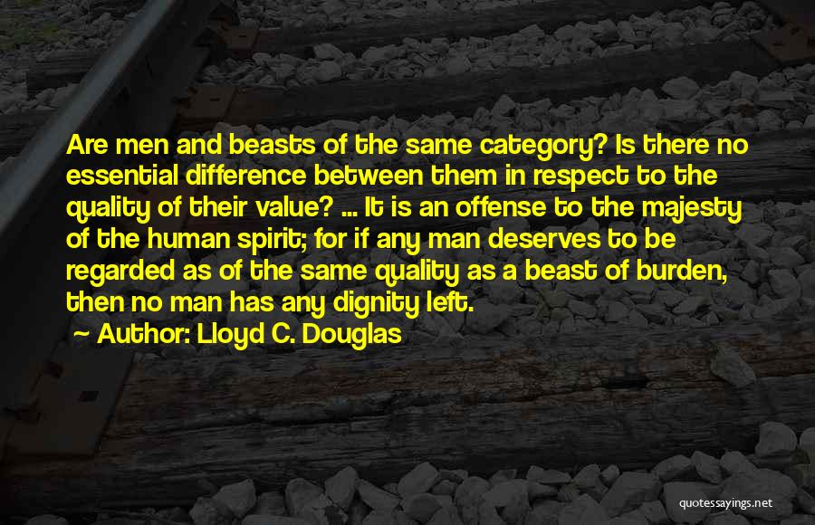 Quality And Value Quotes By Lloyd C. Douglas