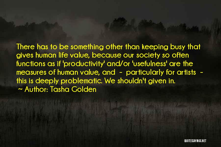 Quality And Value Quotes By Tasha Golden