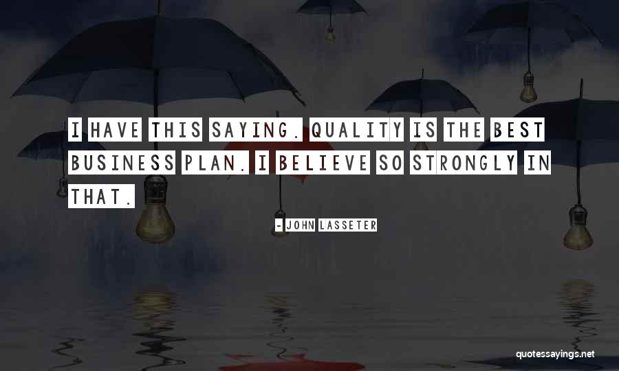 Quality Business Quotes By John Lasseter Quality Business Quotes By John Lasseter