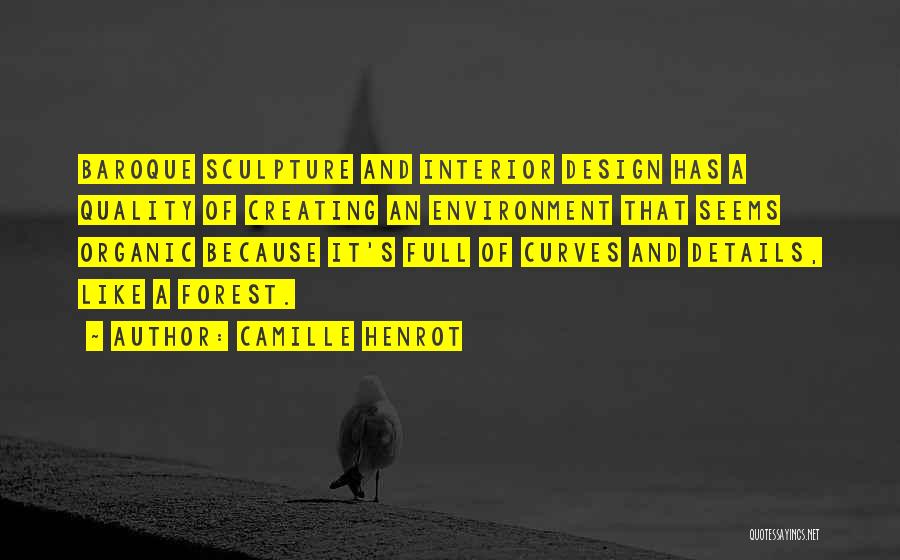 Quality By Design Quotes By Camille Henrot