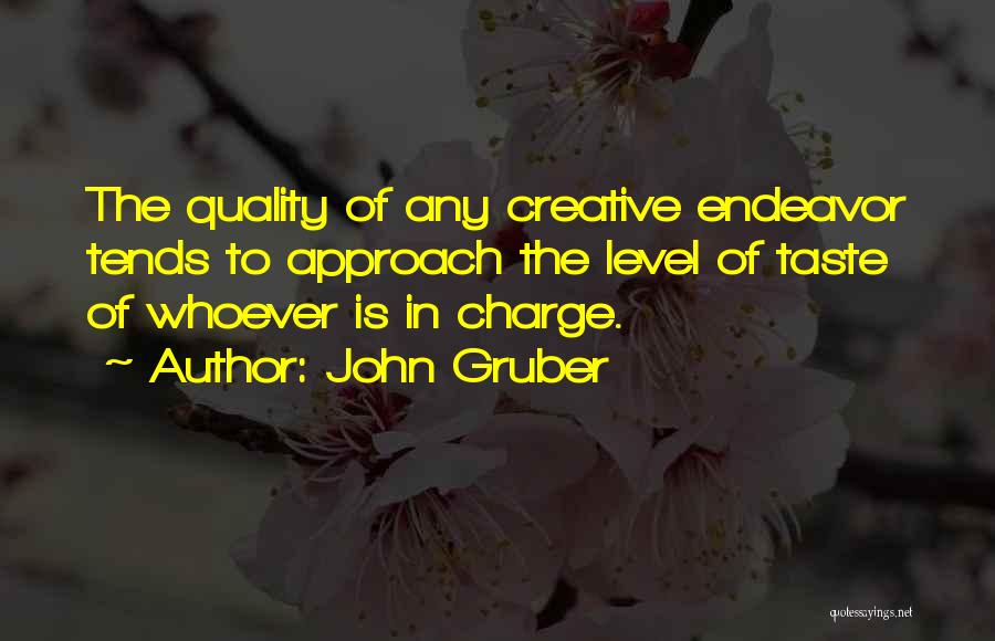 Quality By Design Quotes By John Gruber