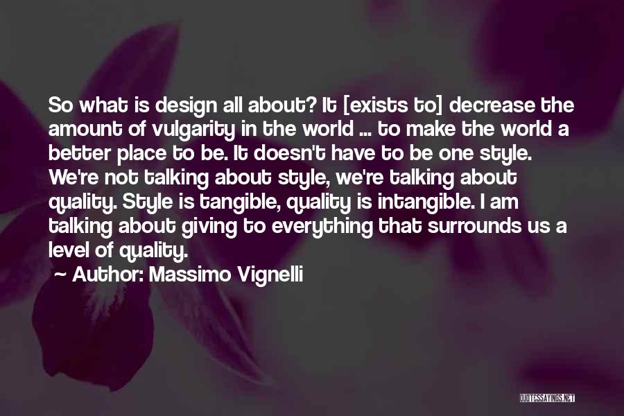 Quality By Design Quotes By Massimo Vignelli