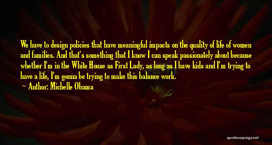 Quality By Design Quotes By Michelle Obama