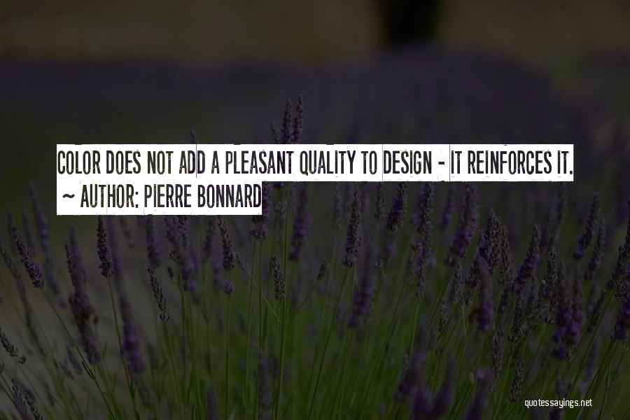 Quality By Design Quotes By Pierre Bonnard