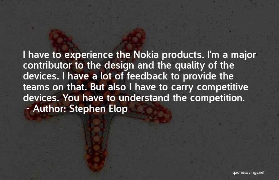 Quality By Design Quotes By Stephen Elop
