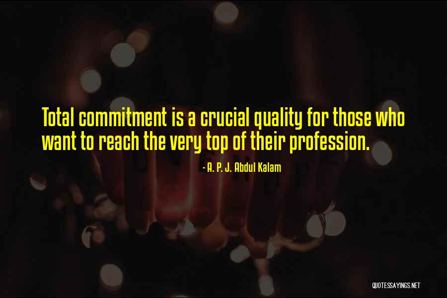 Quality Commitment Quotes By A. P. J. Abdul Kalam Quality Commitment Quotes By A. P. J. Abdul Kalam