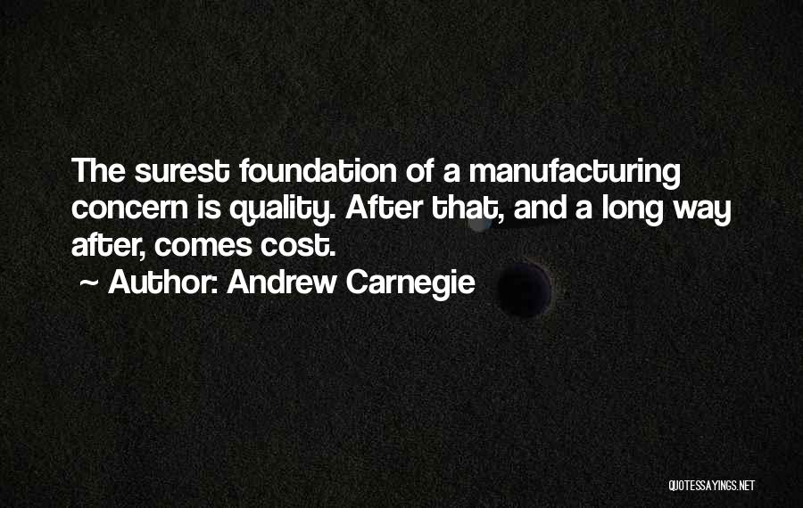 Quality Cost Quotes By Andrew Carnegie