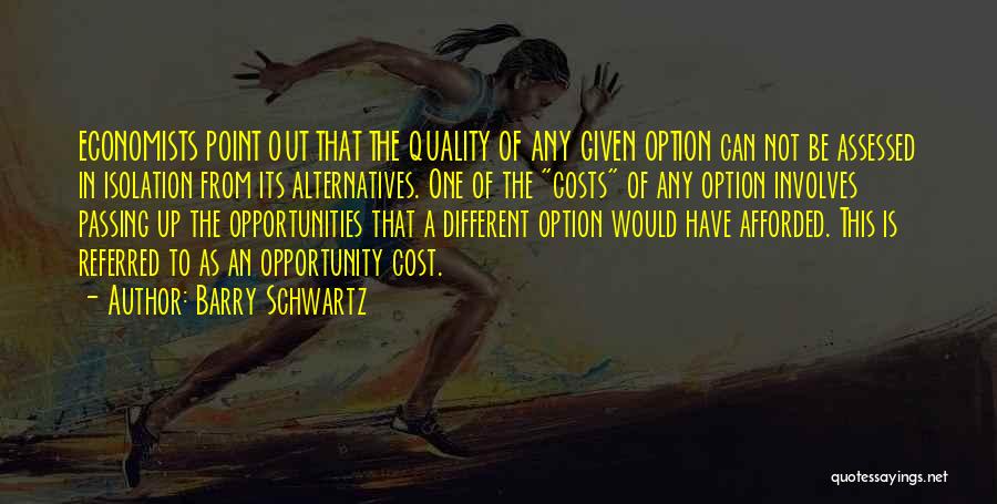 Quality Cost Quotes By Barry Schwartz