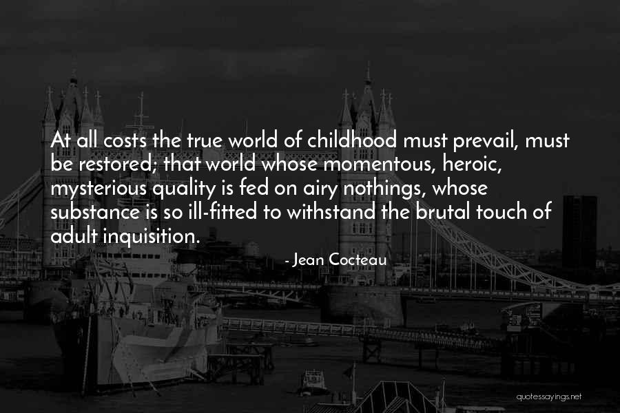 Quality Costs Quotes By Jean Cocteau Quality Costs Quotes By Jean Cocteau
