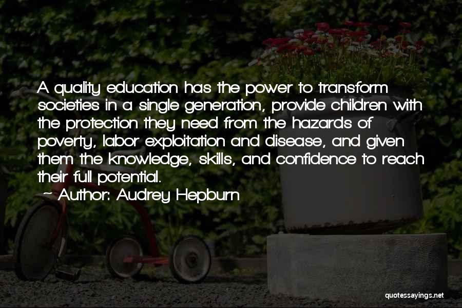 Quality Education Quotes By Audrey Hepburn