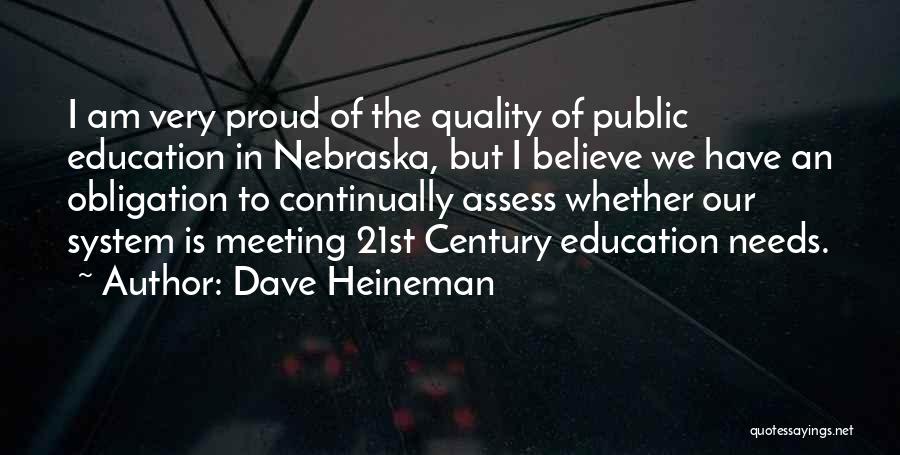 Quality Education Quotes By Dave Heineman