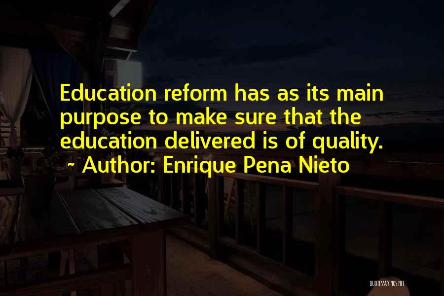 Quality Education Quotes By Enrique Pena Nieto