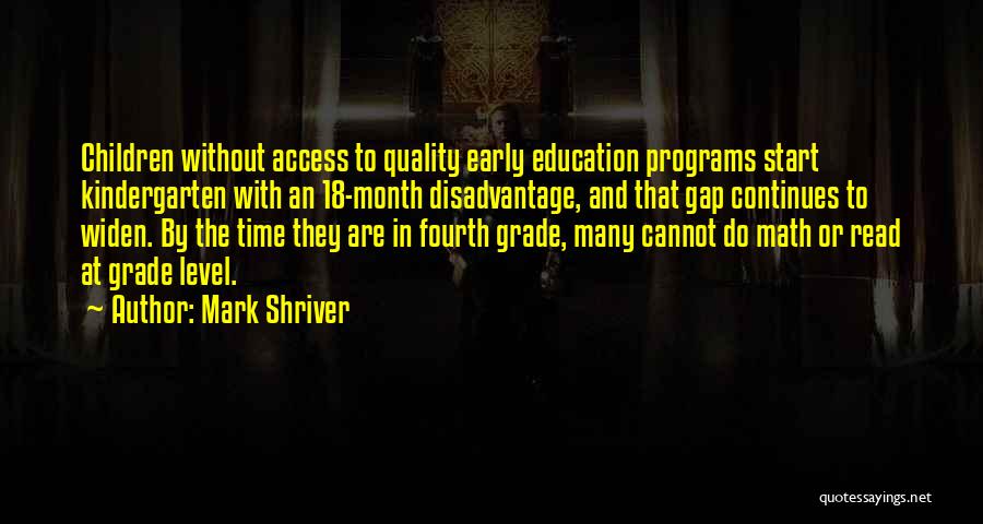 Quality Education Quotes By Mark Shriver