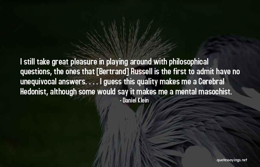 Quality First Quotes By Daniel Klein Quality First Quotes By Daniel Klein
