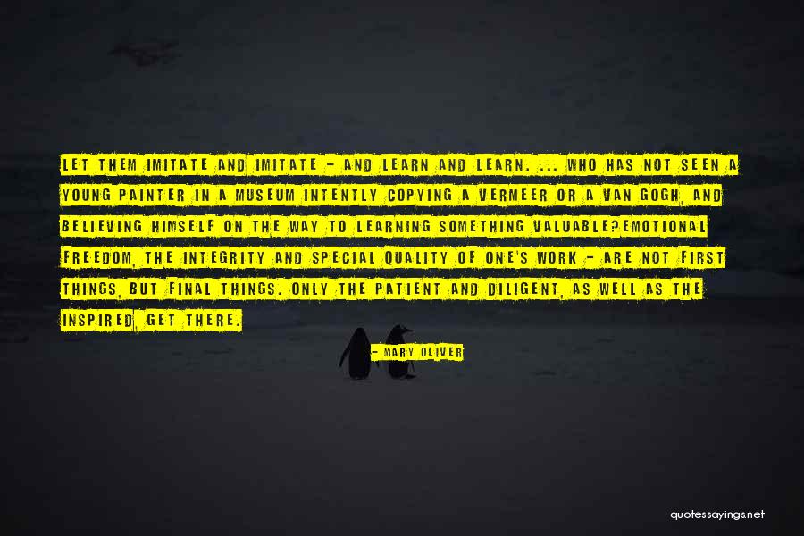 Quality First Quotes By Mary Oliver Quality First Quotes By Mary Oliver