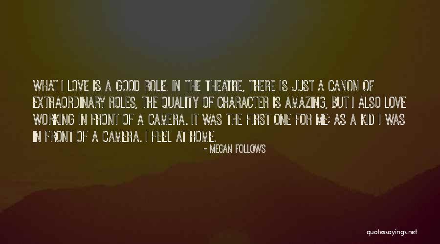 Quality First Quotes By Megan Follows Quality First Quotes By Megan Follows