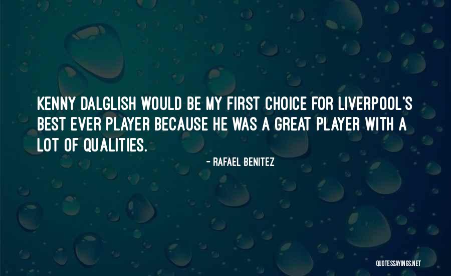 Quality First Quotes By Rafael Benitez Quality First Quotes By Rafael Benitez