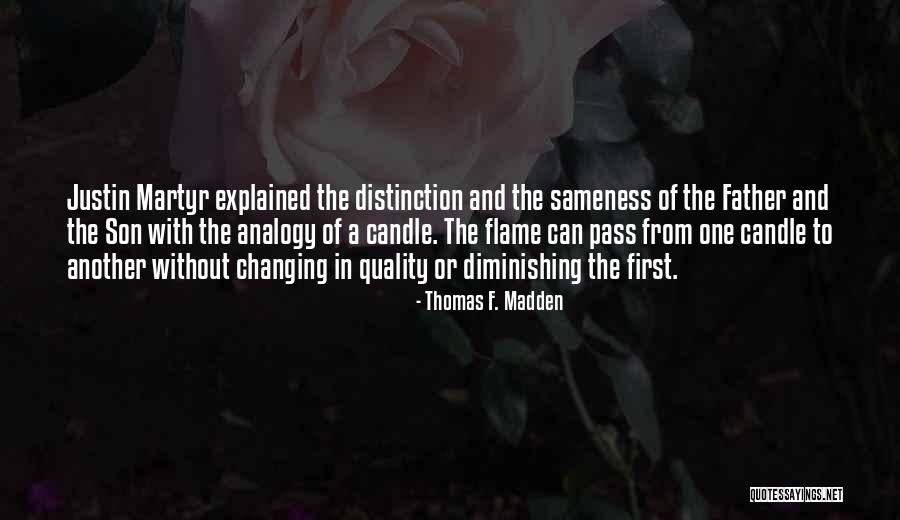Quality First Quotes By Thomas F. Madden Quality First Quotes By Thomas F. Madden