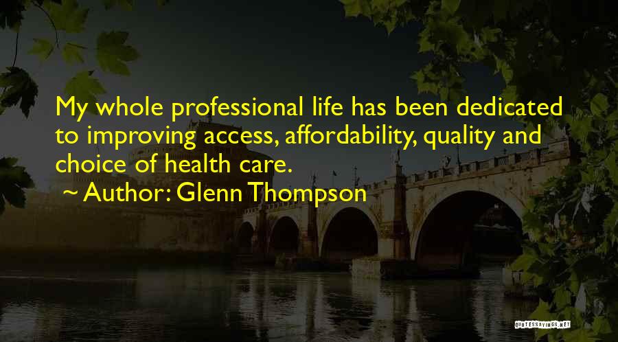 Quality Health Care Quotes By Glenn Thompson