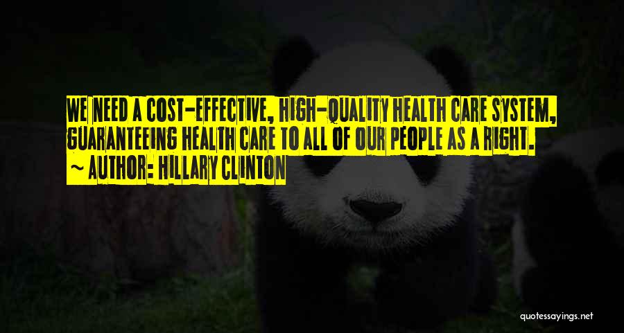 Quality Health Care Quotes By Hillary Clinton