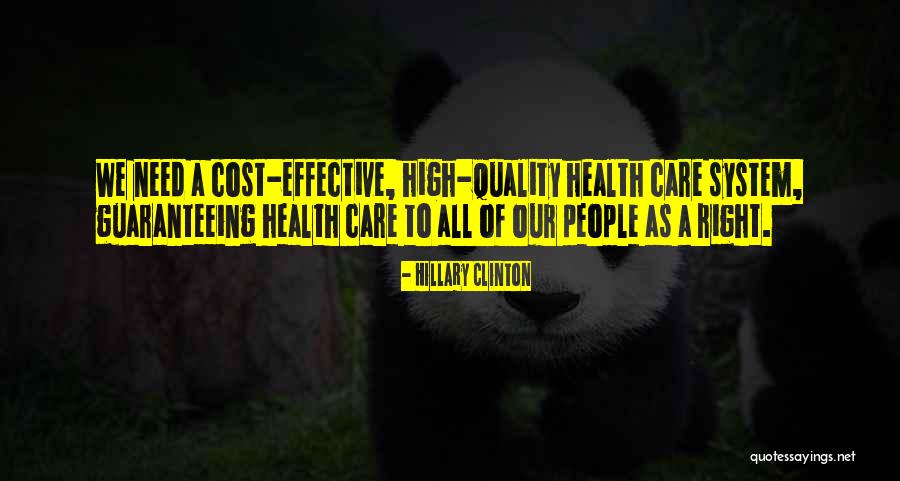 Quality Health Care Quotes By Hillary Clinton