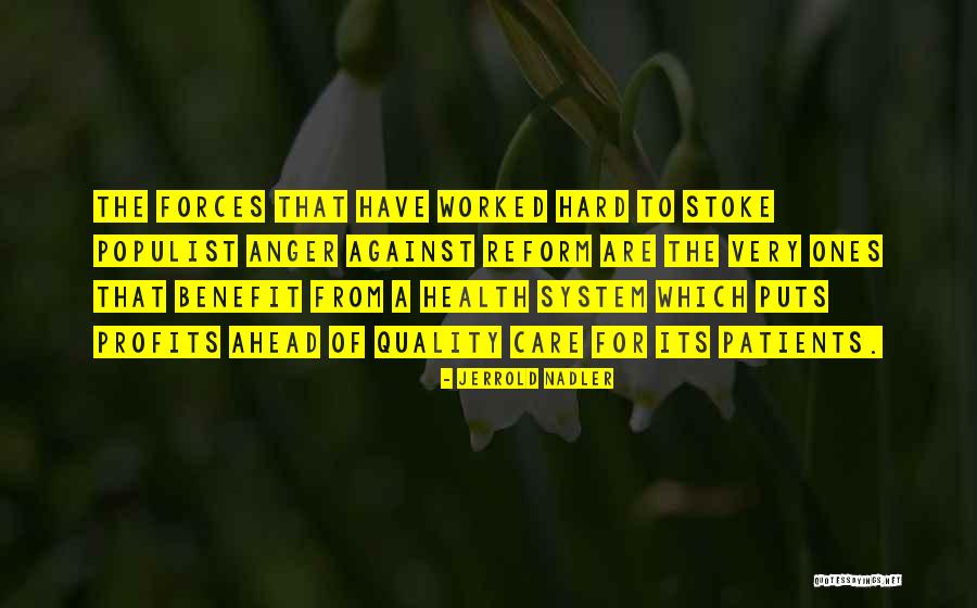 Quality Health Care Quotes By Jerrold Nadler Quality Health Care Quotes By Jerrold Nadler
