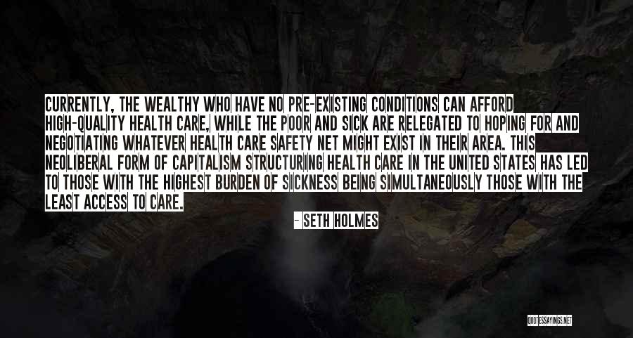 Quality Health Care Quotes By Seth Holmes