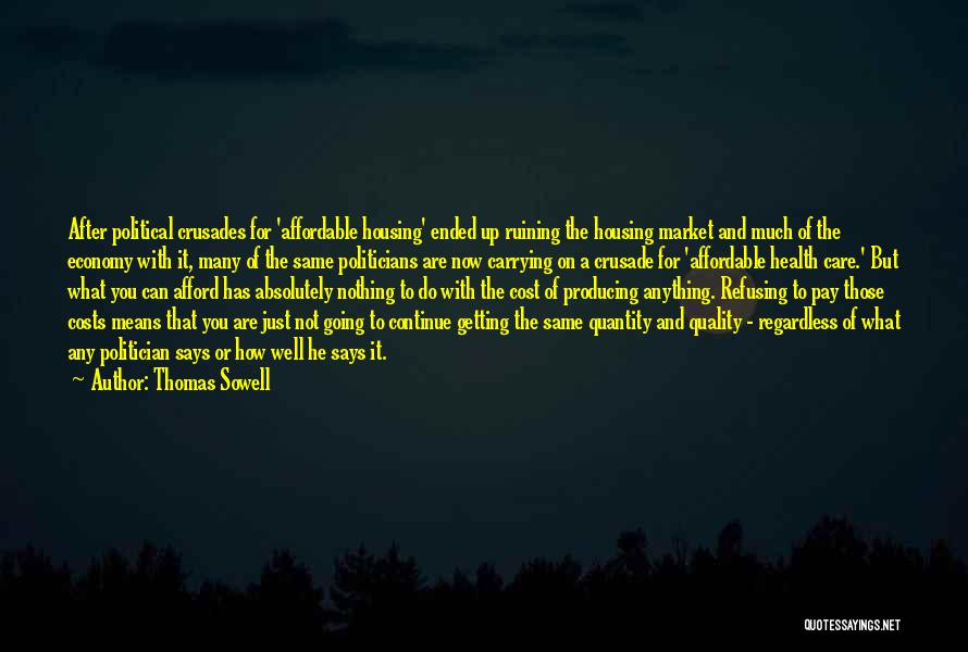 Quality Health Care Quotes By Thomas Sowell