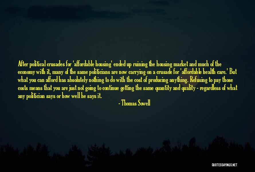 Quality Health Care Quotes By Thomas Sowell