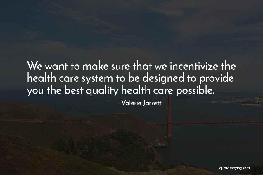 Quality Health Care Quotes By Valerie Jarrett