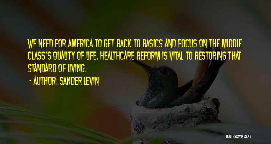 Quality In Healthcare Quotes By Sander Levin