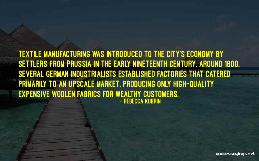 Quality In Manufacturing Quotes By Rebecca Kobrin Quality In Manufacturing Quotes By Rebecca Kobrin
