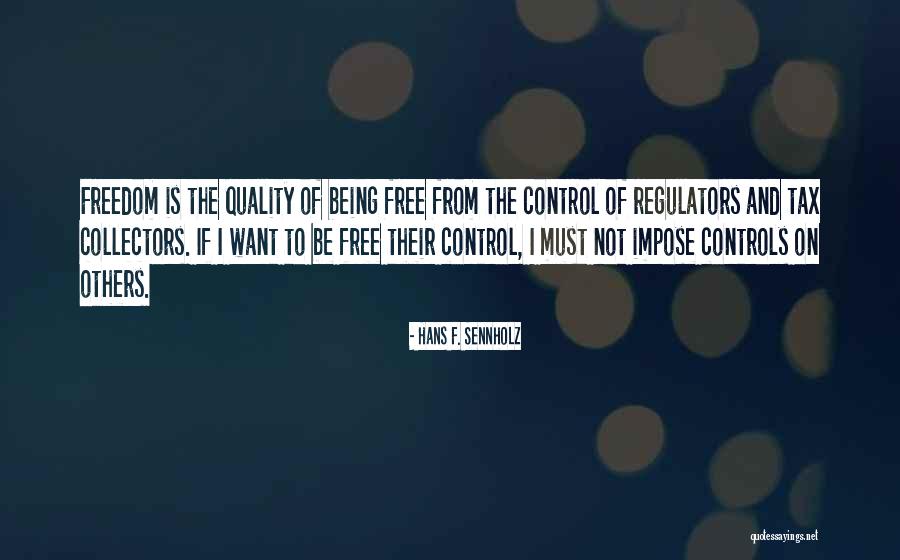 Quality Is Free Quotes By Hans F. Sennholz Quality Is Free Quotes By Hans F. Sennholz