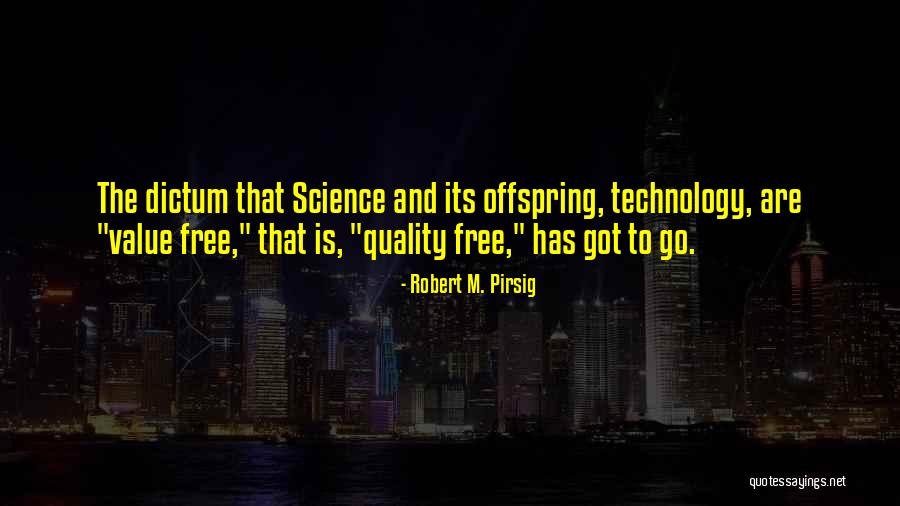 Quality Is Free Quotes By Robert M. Pirsig Quality Is Free Quotes By Robert M. Pirsig