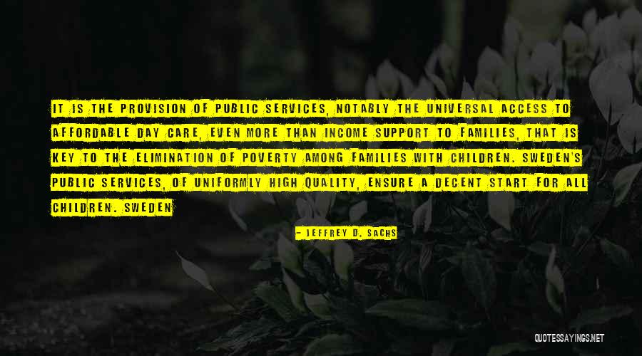 Quality Is The Key Quotes By Jeffrey D. Sachs Quality Is The Key Quotes By Jeffrey D. Sachs