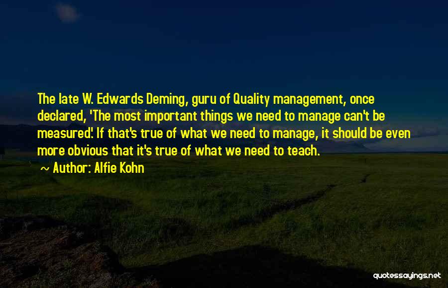 Quality Management Quotes By Alfie Kohn