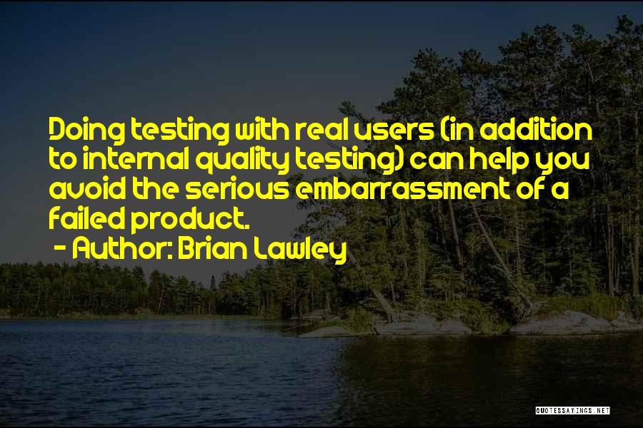 Quality Management Quotes By Brian Lawley