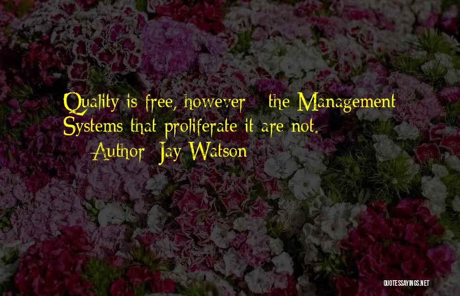 Quality Management Quotes By Jay Watson