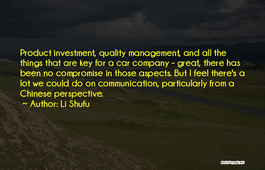 Quality Management Quotes By Li Shufu