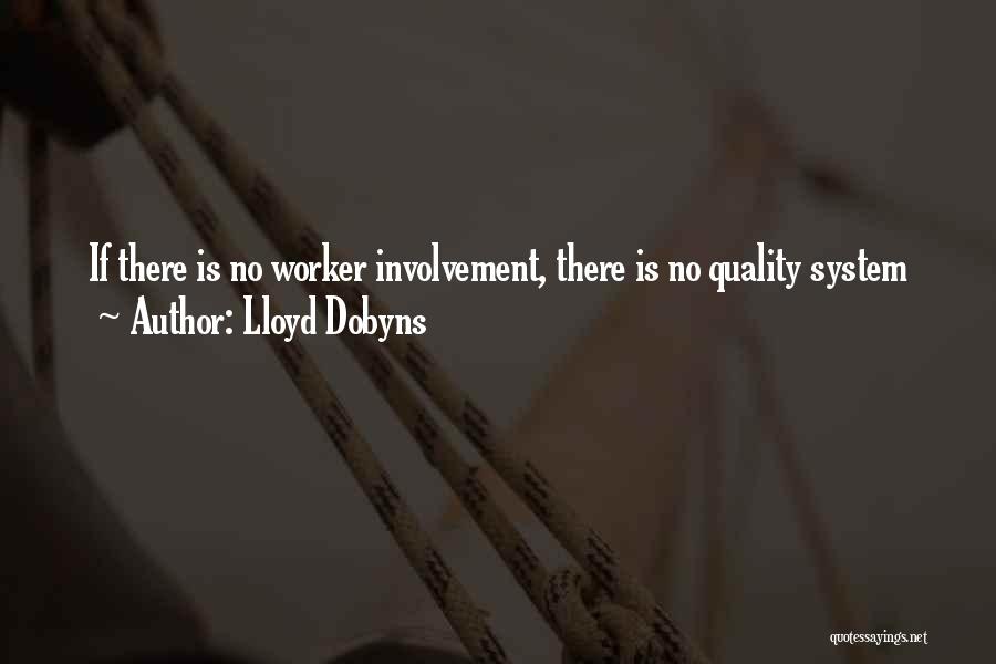 Quality Management Quotes By Lloyd Dobyns