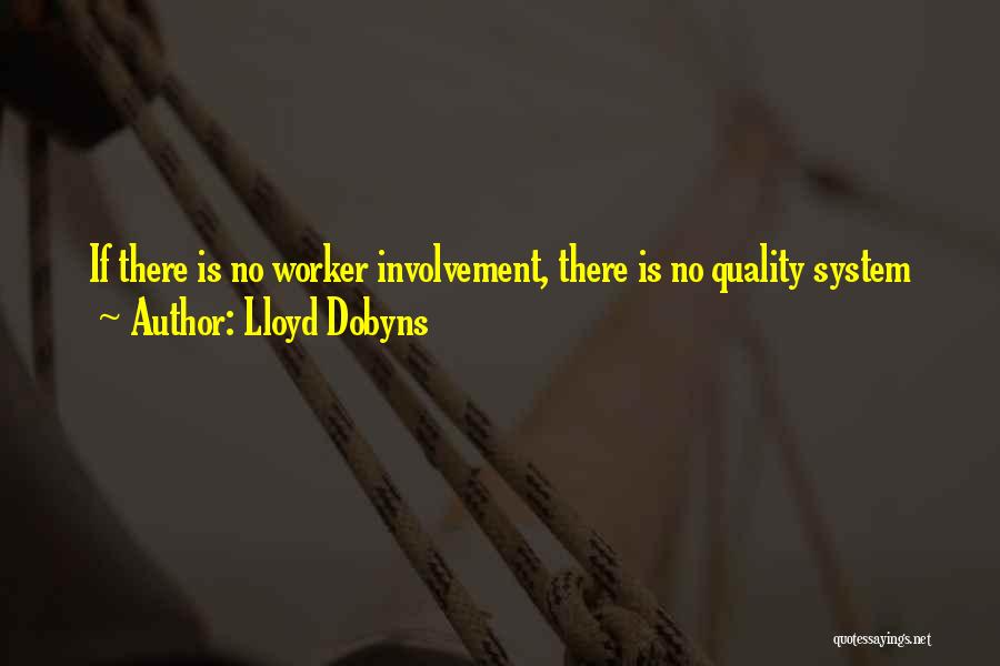 Quality Management System Quotes By Lloyd Dobyns