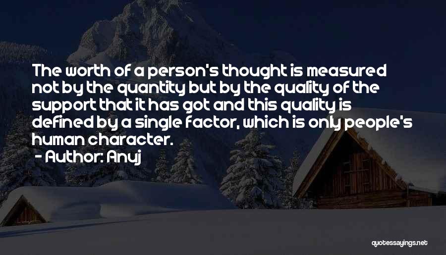 Quality Not Quantity Quotes By Anuj