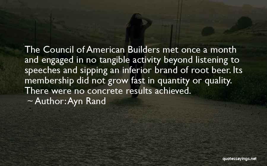 Quality Not Quantity Quotes By Ayn Rand