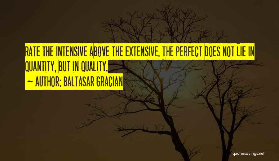 Quality Not Quantity Quotes By Baltasar Gracian